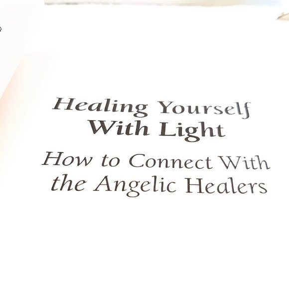 HEALING YOURSELF WITH LIGHT HOW TO CONNECT WITH ANGELIC HEALERS BOOK - Picture 4 of 5